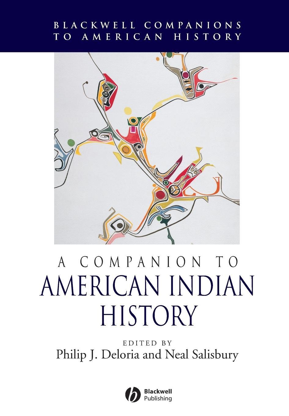 Cover: 9781405121316 | A Companion to American Indian History | Philip J Deloria (u. a.)