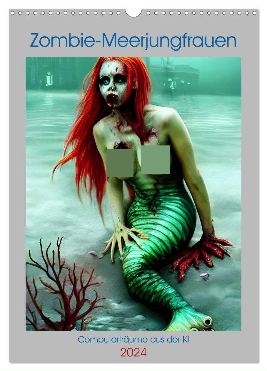 Cover: 9783675539952 | Zombie-Meerjungfrauen - Computerträume aus der KI (Wandkalender...
