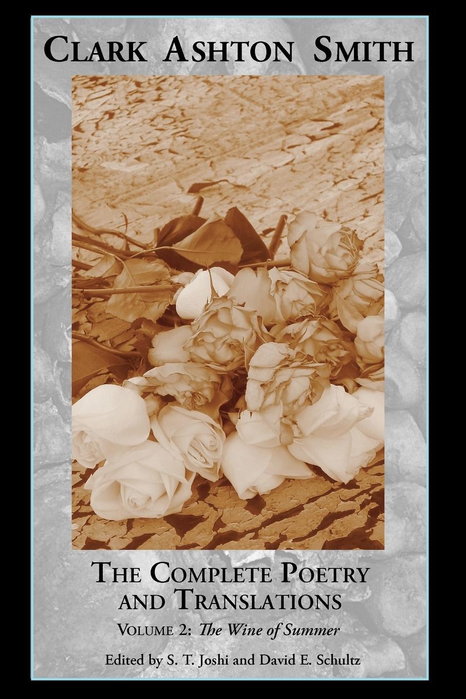 Cover: 9781614980469 | The Complete Poetry and Translations Volume 2 | The Wine of Summer