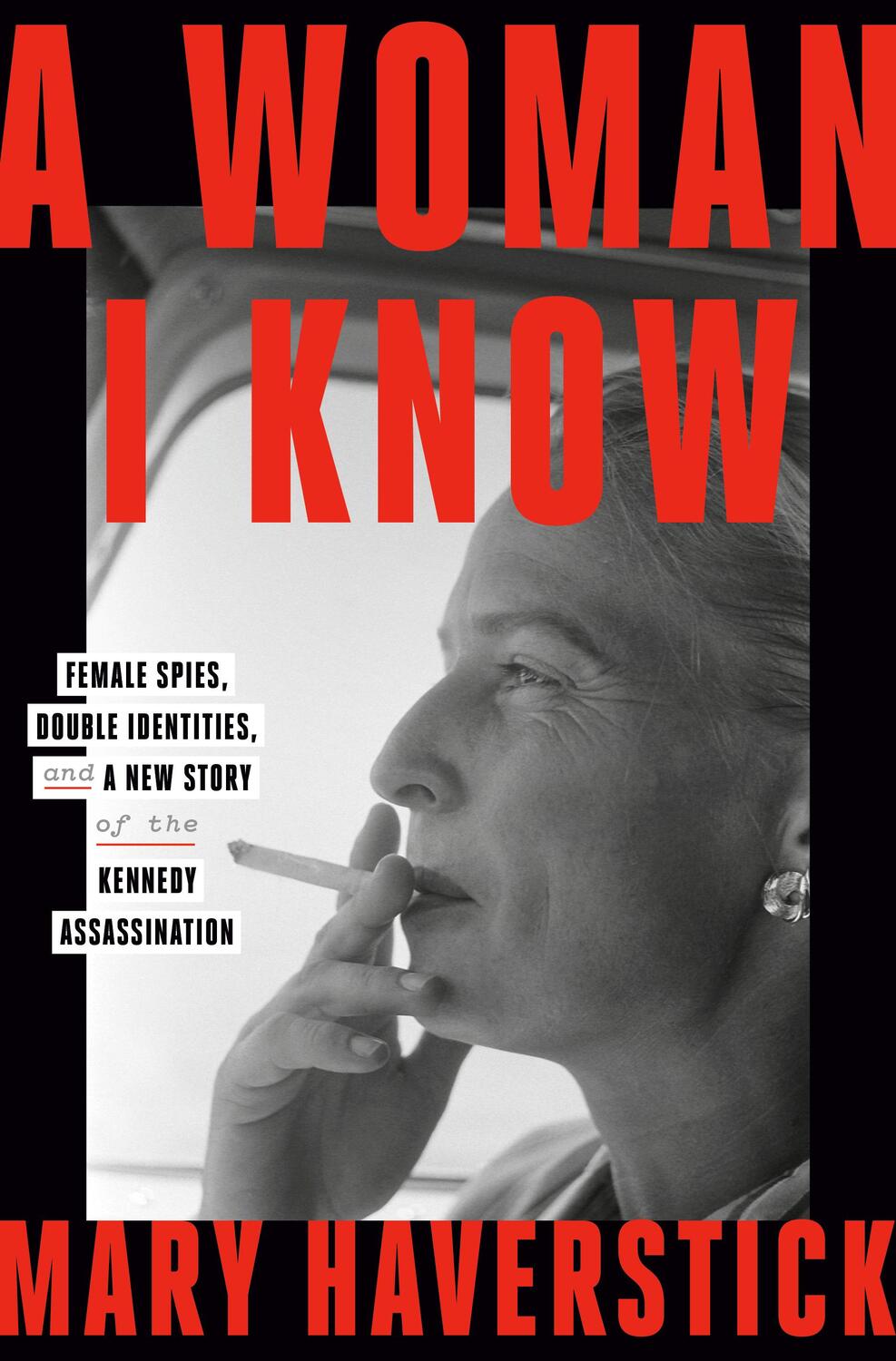 Cover: 9781915590626 | A Woman I Know | Mary Haverstick | Buch | Englisch | 2023