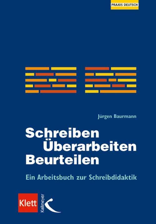 Cover: 9783780020451 | Schreiben - Überarbeiten - Beurteilen | Jürgen Baurmann | Taschenbuch
