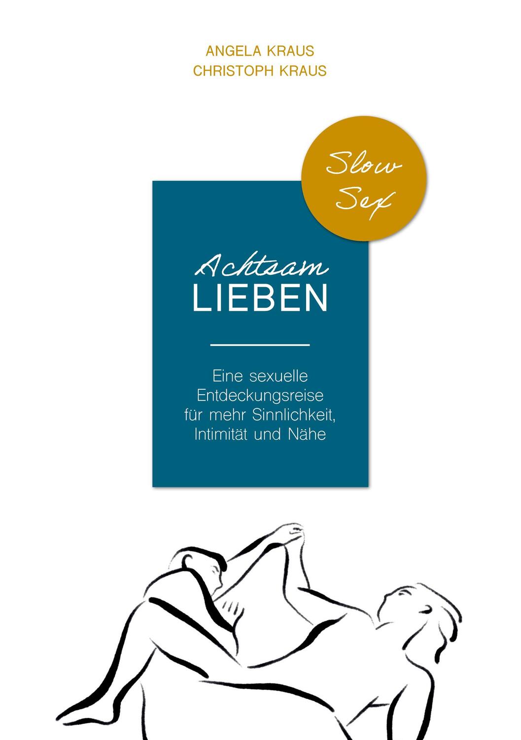 Cover: 9783347709751 | Achtsam Lieben | Angela Kraus (u. a.) | Taschenbuch | Paperback | 2022