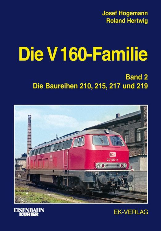 Cover: 9783844660135 | Die V 160-Familie 02: Die Baureihen 210, 215, 217, 219 | Buch | 400 S.