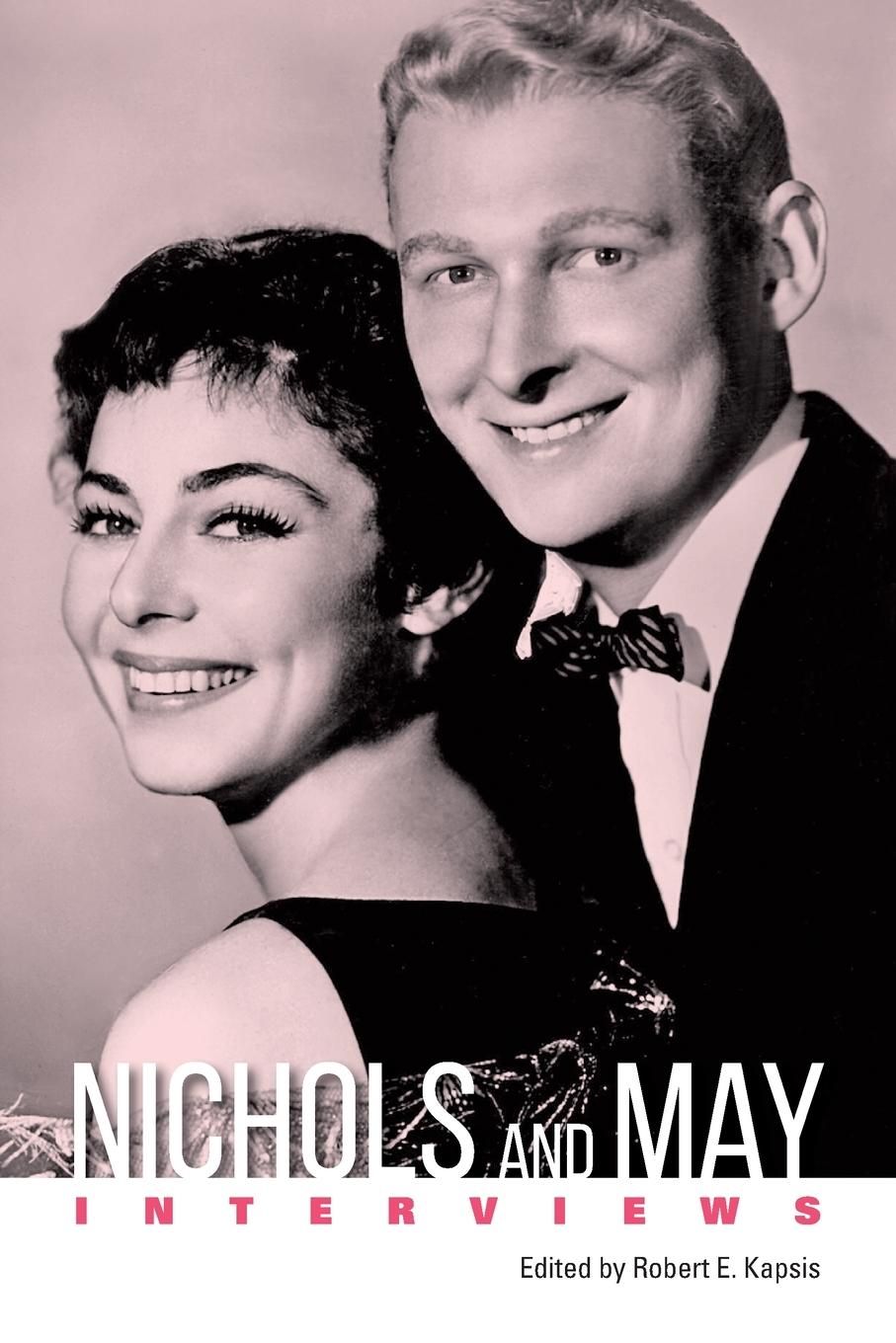 Cover: 9781496831040 | Nichols and May | Interviews | Robert E Kapsis | Taschenbuch | 2020