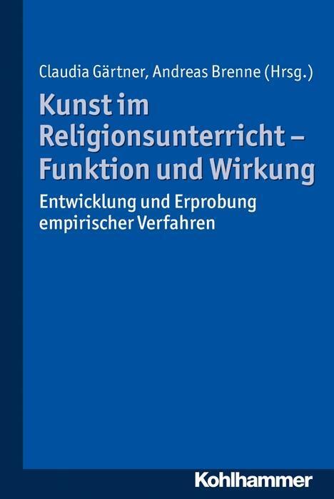 Cover: 9783170233973 | Kunst im Religionsunterricht - Funktion und Wirkung | Taschenbuch