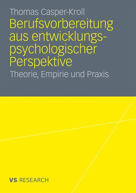 Cover: 9783531179063 | Berufsvorbereitung aus entwicklungspsychologischer Perspektive | Buch