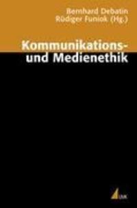 Cover: 9783896693716 | Kommunikations- und Medienethik | Bernhard Debatin (u. a.) | Buch