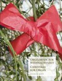Cover: 9790006526369 | Orgelmusik zur Weihnachtszeit/The Organ Christmas Album | Dt/engl