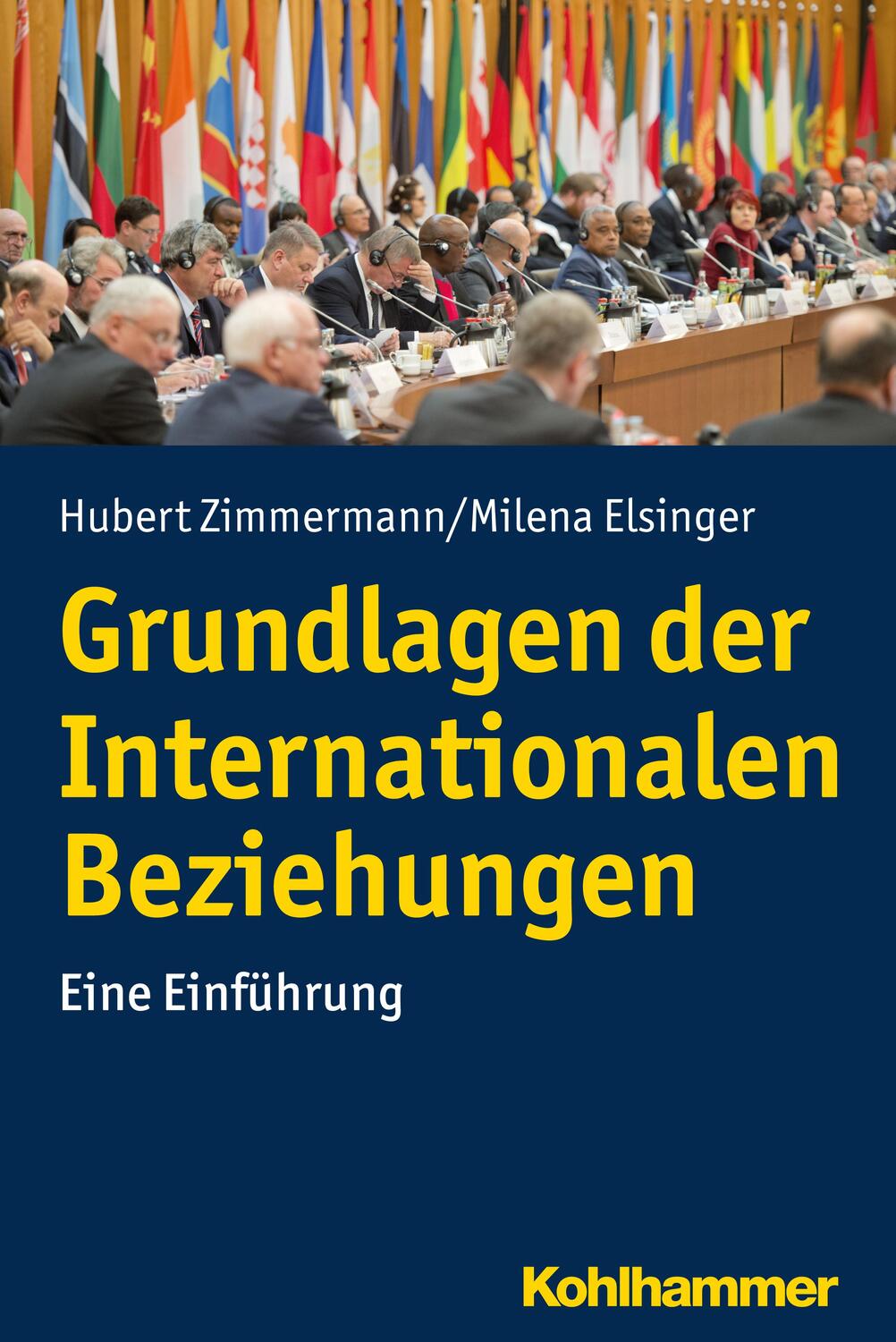 Grundlagen der Internationalen Beziehungen - Zimmermann, Hubert