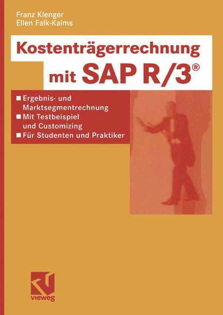 Cover: 9783528058302 | Kostenträgerrechnung mit SAP R/3® | Ellen Falk-Kalms (u. a.) | Buch