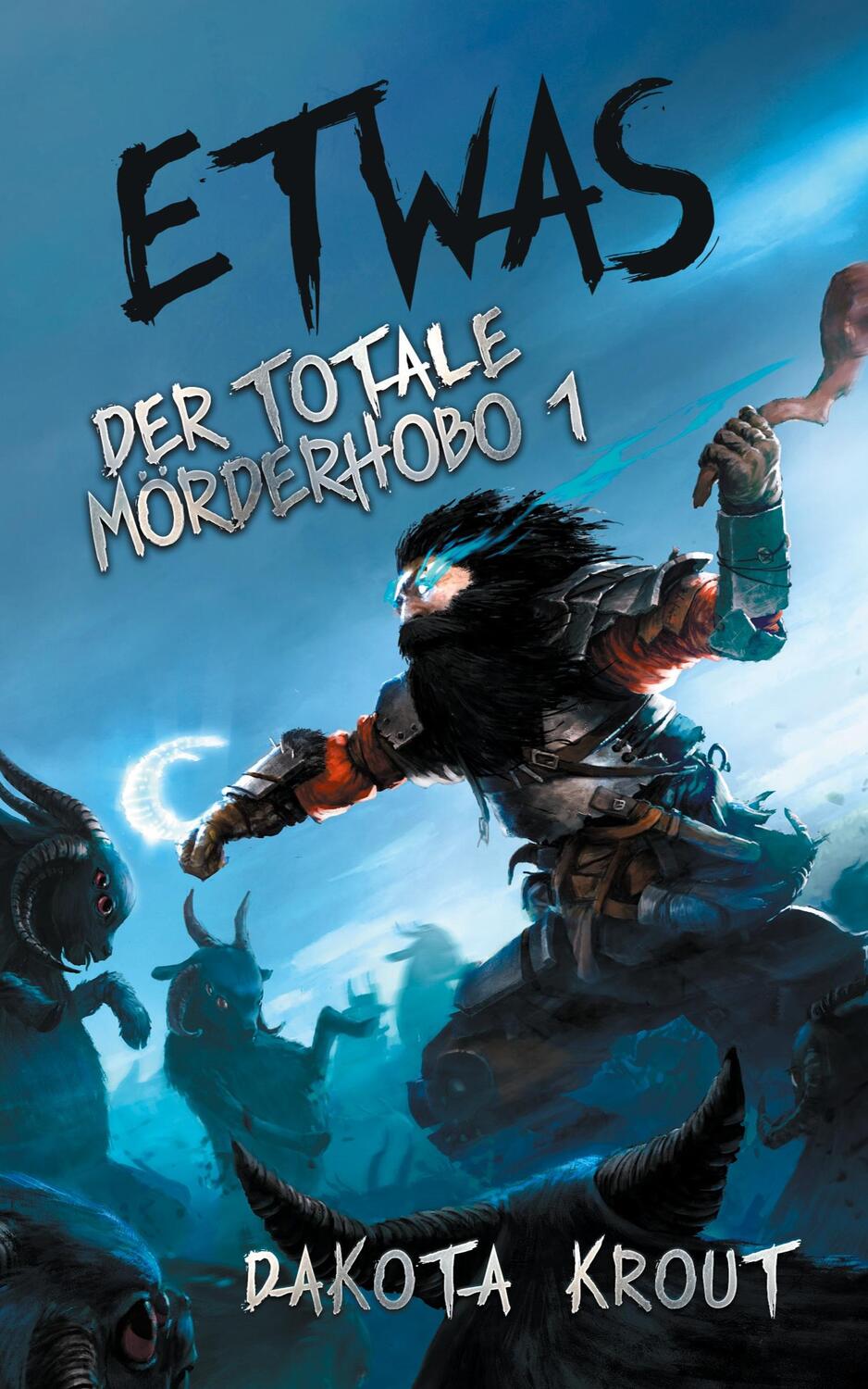 Cover: 9781685007324 | Etwas | Ein Fantasy-LitRPG-Roman | Dakota Krout | Taschenbuch | 466 S.
