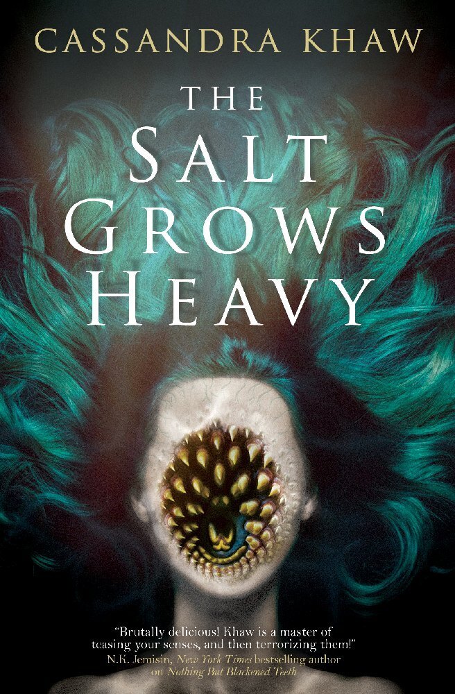 Cover: 9781803363424 | The Salt Grows Heavy | Cassandra Khaw | Buch | Englisch | 2023