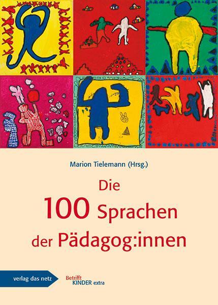 Cover: 9783868921830 | Die 100 Sprachen der Pädagog:innen | Marion Tielemann | Taschenbuch