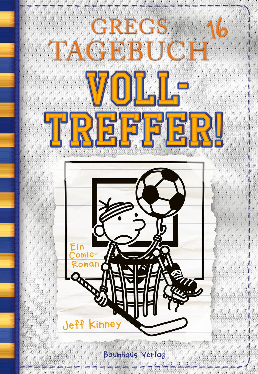 Cover: 9783833906800 | Gregs Tagebuch 16 - Volltreffer! | Jeff Kinney | Buch | Gregs Tagebuch