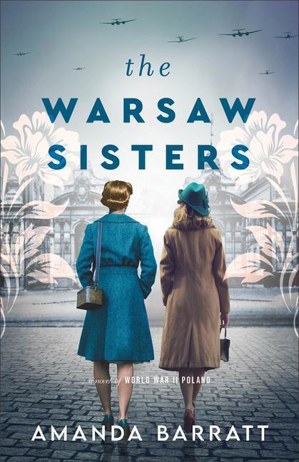 Cover: 9780800741716 | The Warsaw Sisters - A Novel of WWII Poland | Amanda Barratt | Buch