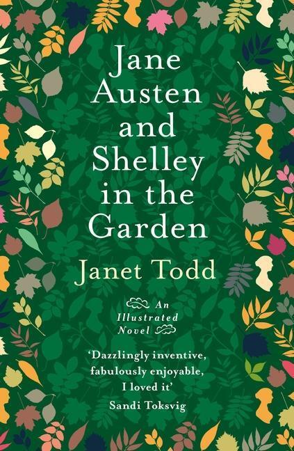 Cover: 9781909572270 | Jane Austen and Shelley in the Garden | A Novel with Pictures | Todd