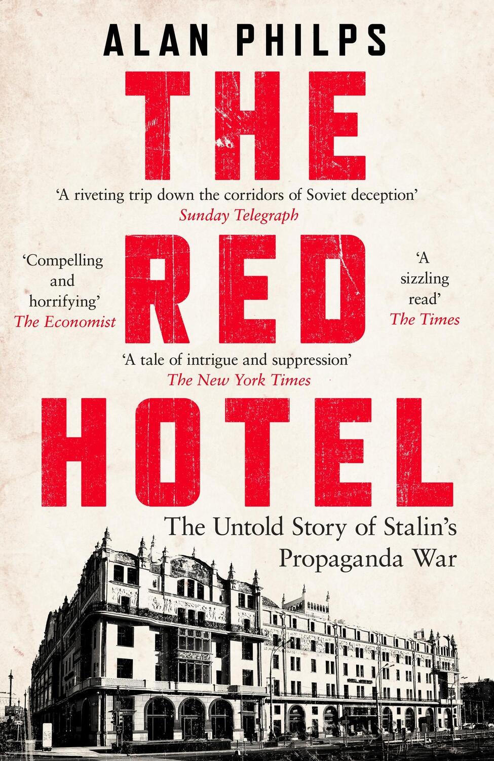 Cover: 9781035401338 | The Red Hotel | The Untold Story of Stalin's Disinformation War | Buch