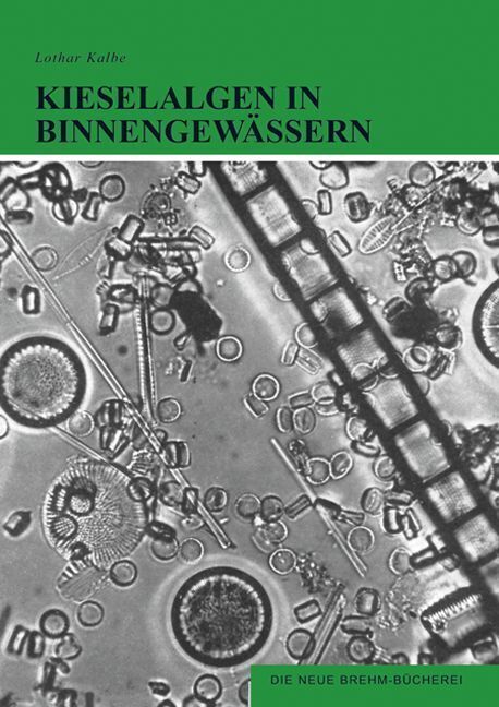 Cover: 9783894328221 | Kieselalgen in Binnengewässern | Diatomeen | Lothar Kalbe | Buch