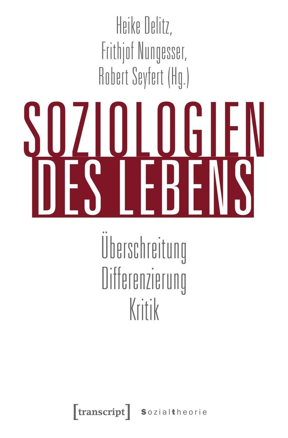 Cover: 9783837645583 | Soziologien des Lebens | Taschenbuch | 416 S. | Deutsch | 2018