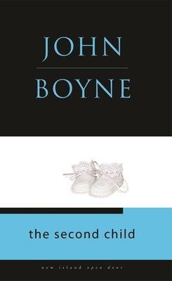 Cover: 9781905494828 | The Second Child | John Boyne | Taschenbuch | Kartoniert / Broschiert
