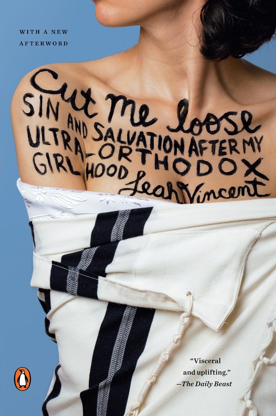 Cover: 9780143127413 | Cut Me Loose | Sin and Salvation After My Ultra-Orthodox Girlhood