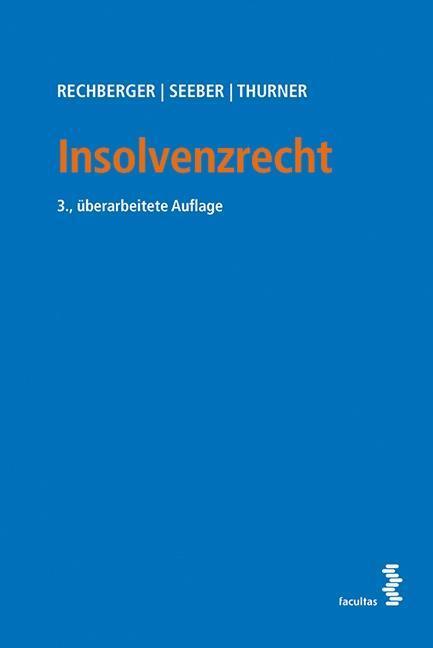 Cover: 9783708907062 | Insolvenzrecht (f. Österreich) | Walter H. Rechberger (u. a.) | 2018