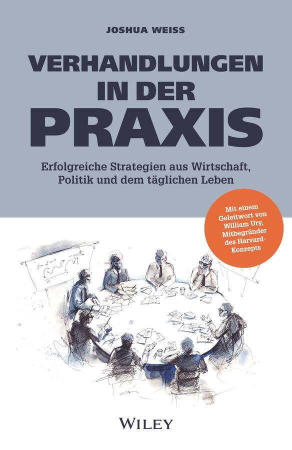 Cover: 9783527510863 | Verhandlungen in der Praxis | Joshua Weiss | Buch | 352 S. | Deutsch