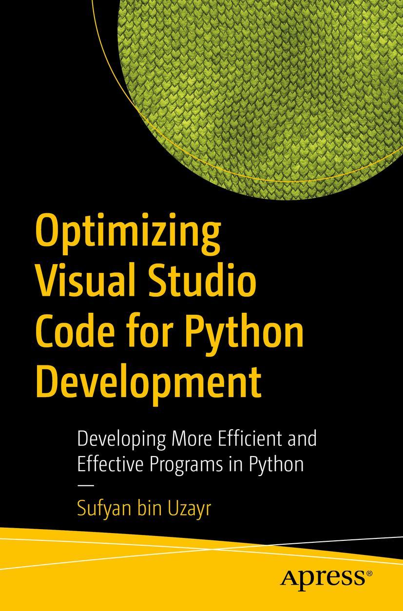 Cover: 9781484273432 | Optimizing Visual Studio Code for Python Development | Uzayr | Buch