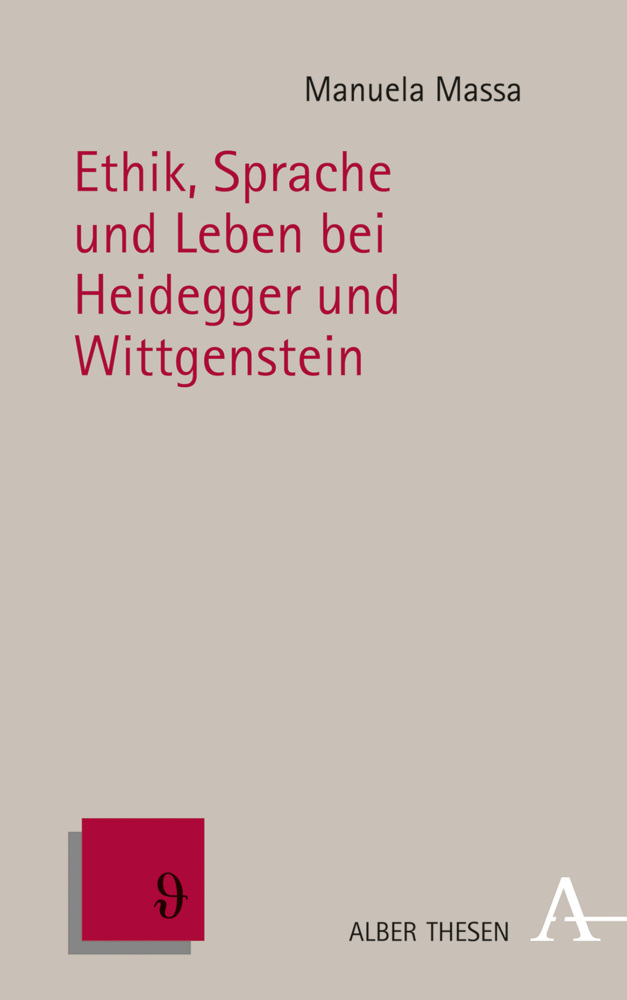 Cover: 9783495490792 | Ethik, Sprache und Leben bei Heidegger und Wittgenstein | Massa | Buch