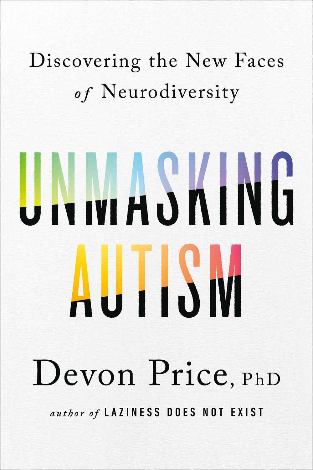 Cover: 9780593235232 | Unmasking Autism: Discovering the New Faces of Neurodiversity | Price