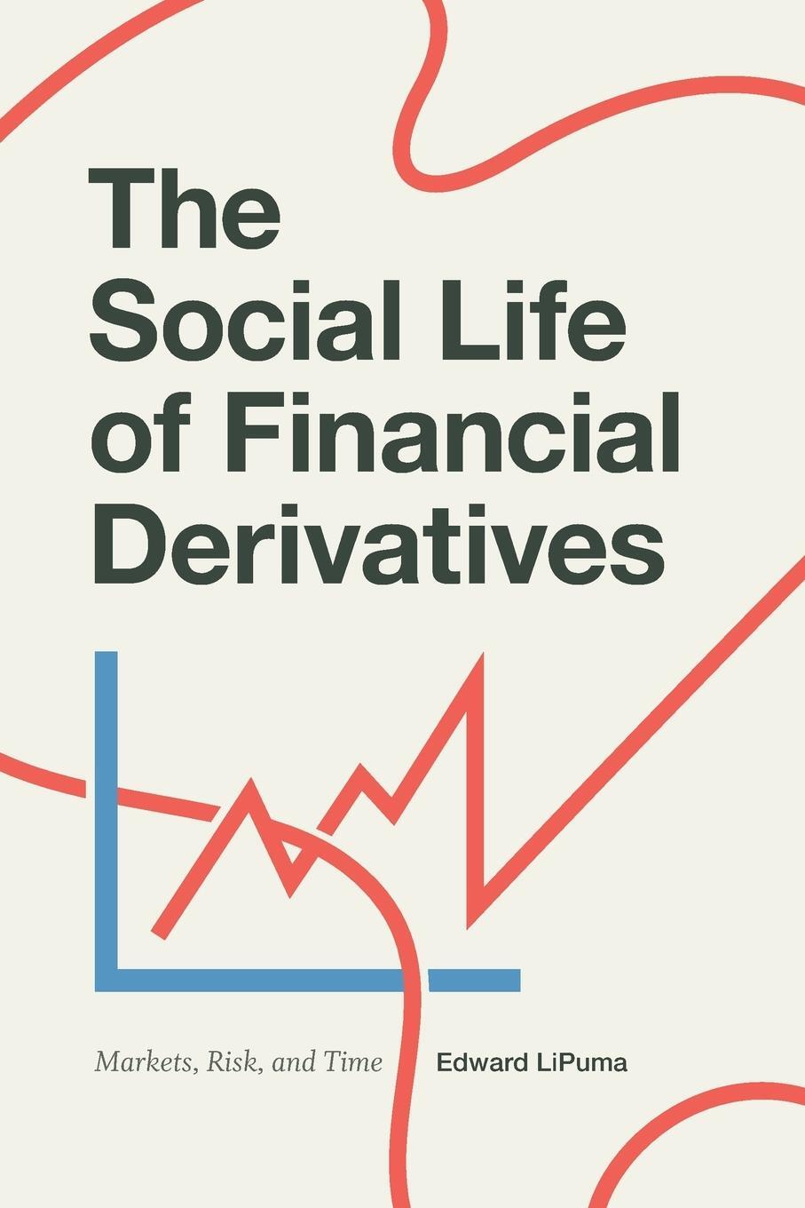 Cover: 9780822369714 | The Social Life of Financial Derivatives | Markets, Risk, and Time