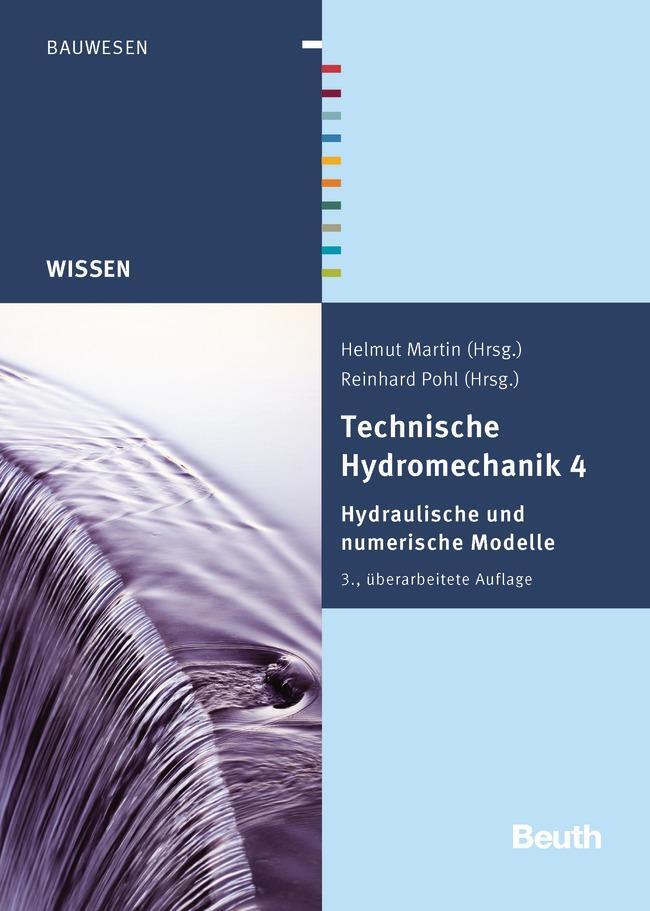 Cover: 9783410241720 | Technische Hydromechanik 4 | Hydraulische und numerische Modelle