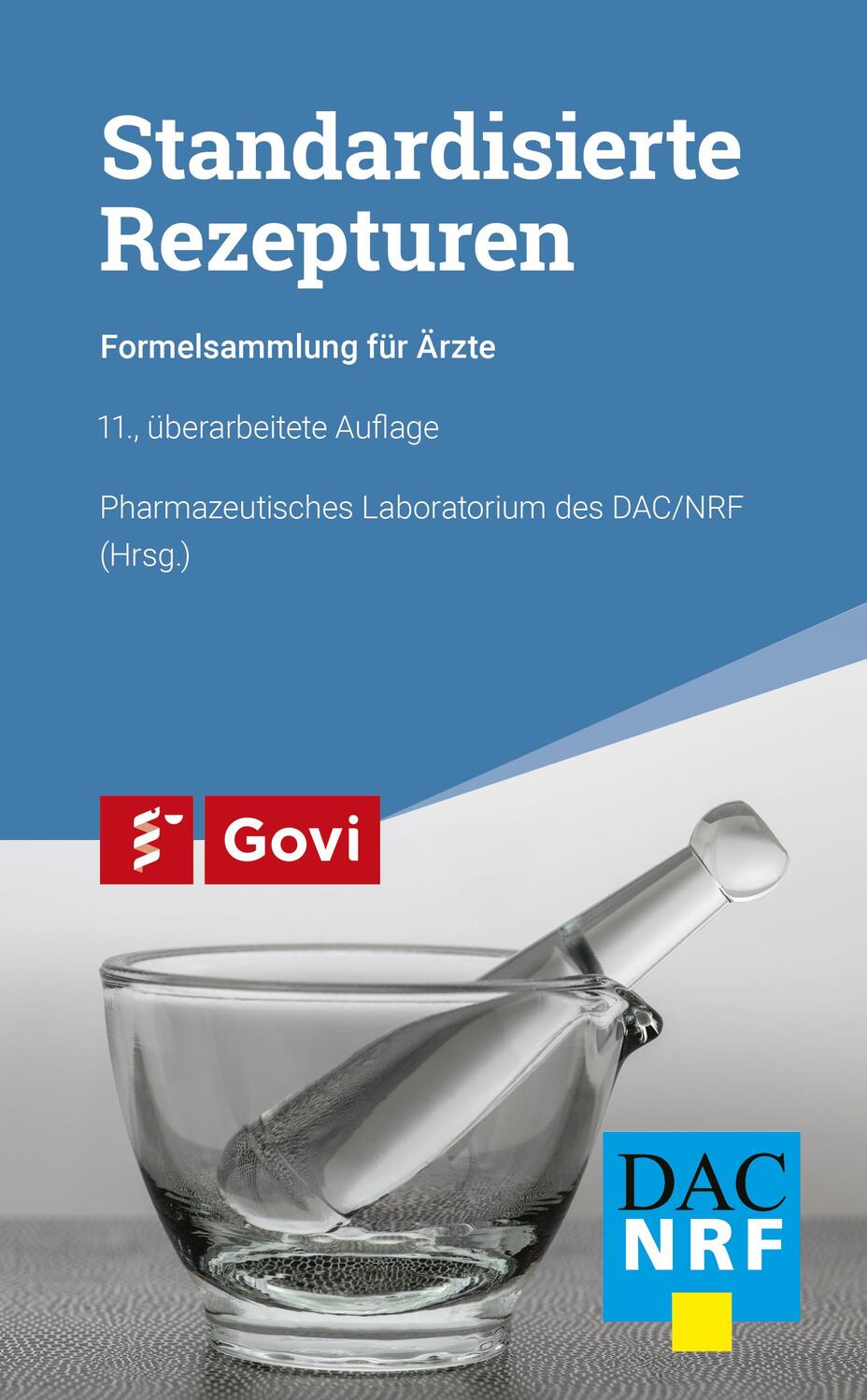 Cover: 9783774115682 | Standardisierte Rezepturen | Formelsammlung für Ärzte | DAC/NRF | Buch