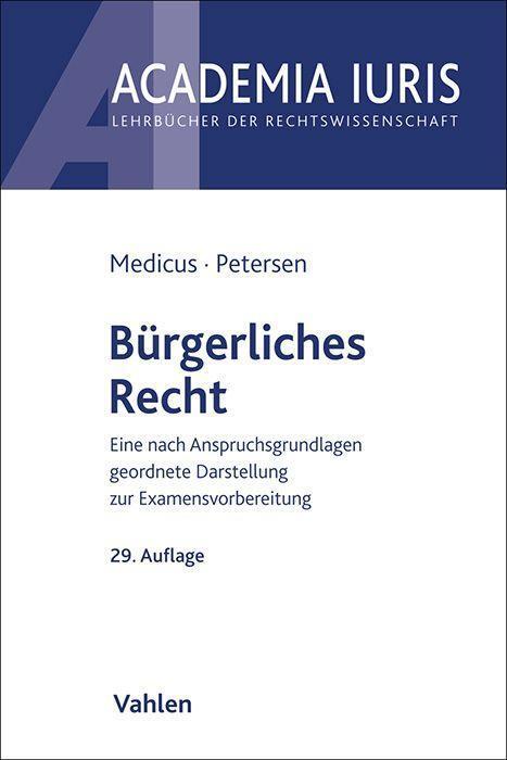 Cover: 9783800671649 | Bürgerliches Recht | Dieter Medicus (u. a.) | Taschenbuch | XXXV