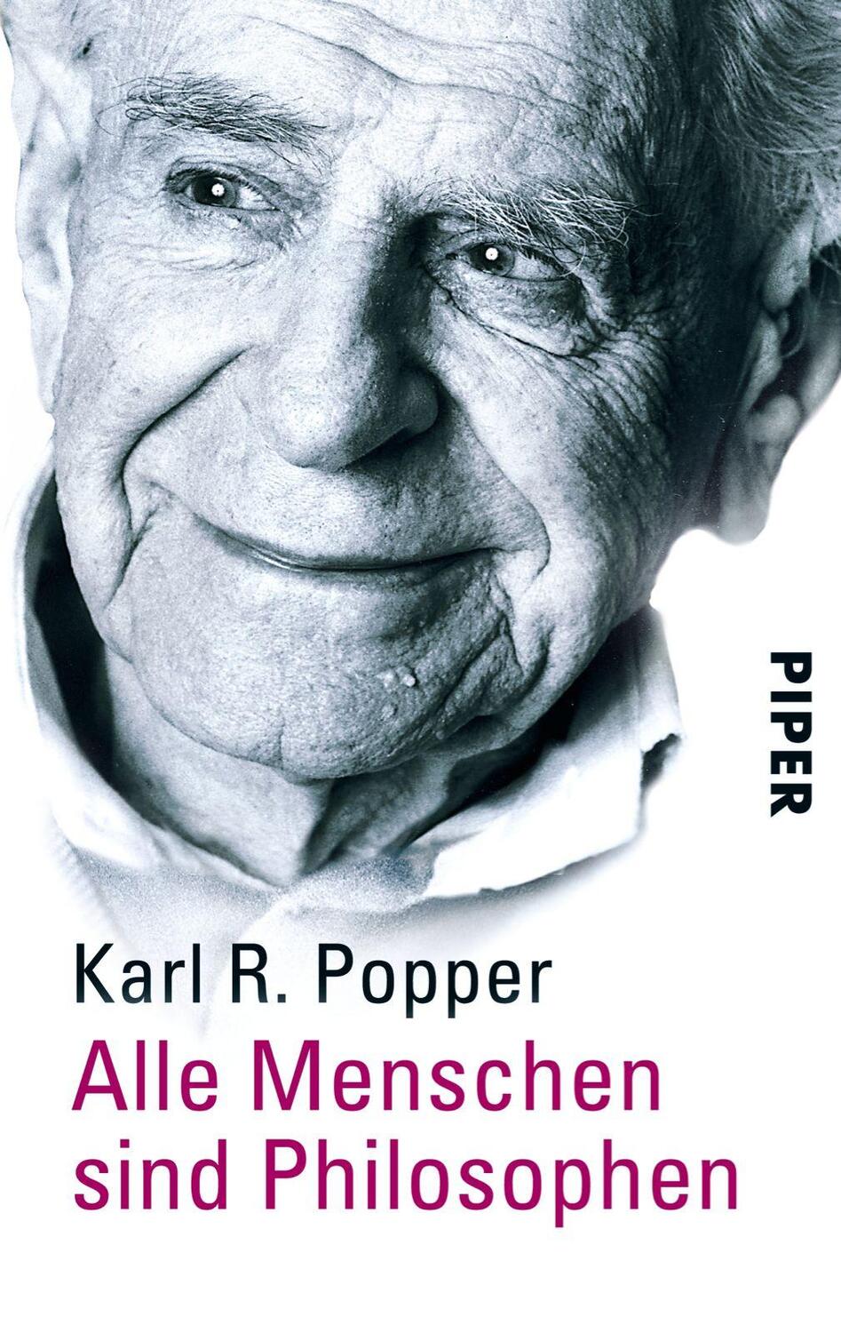 Cover: 9783492241892 | Alle Menschen sind Philosophen | Karl R. Popper | Taschenbuch | 2004