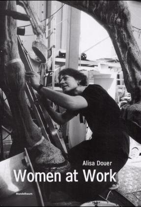 Cover: 9783854760795 | Women at Work | Alisa Douer | Buch | 144 S. | Deutsch | 2002