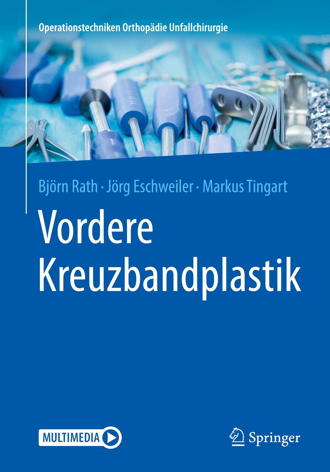 Cover: 9783662593776 | Vordere Kreuzbandplastik | Björn/Tingart, Mark Rath (u. a.) | VII