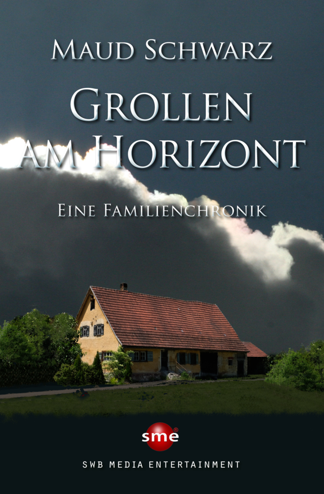 Cover: 9783964380562 | Grollen am Horizont | Eine Familienchronik | Maud Schwarz | Buch