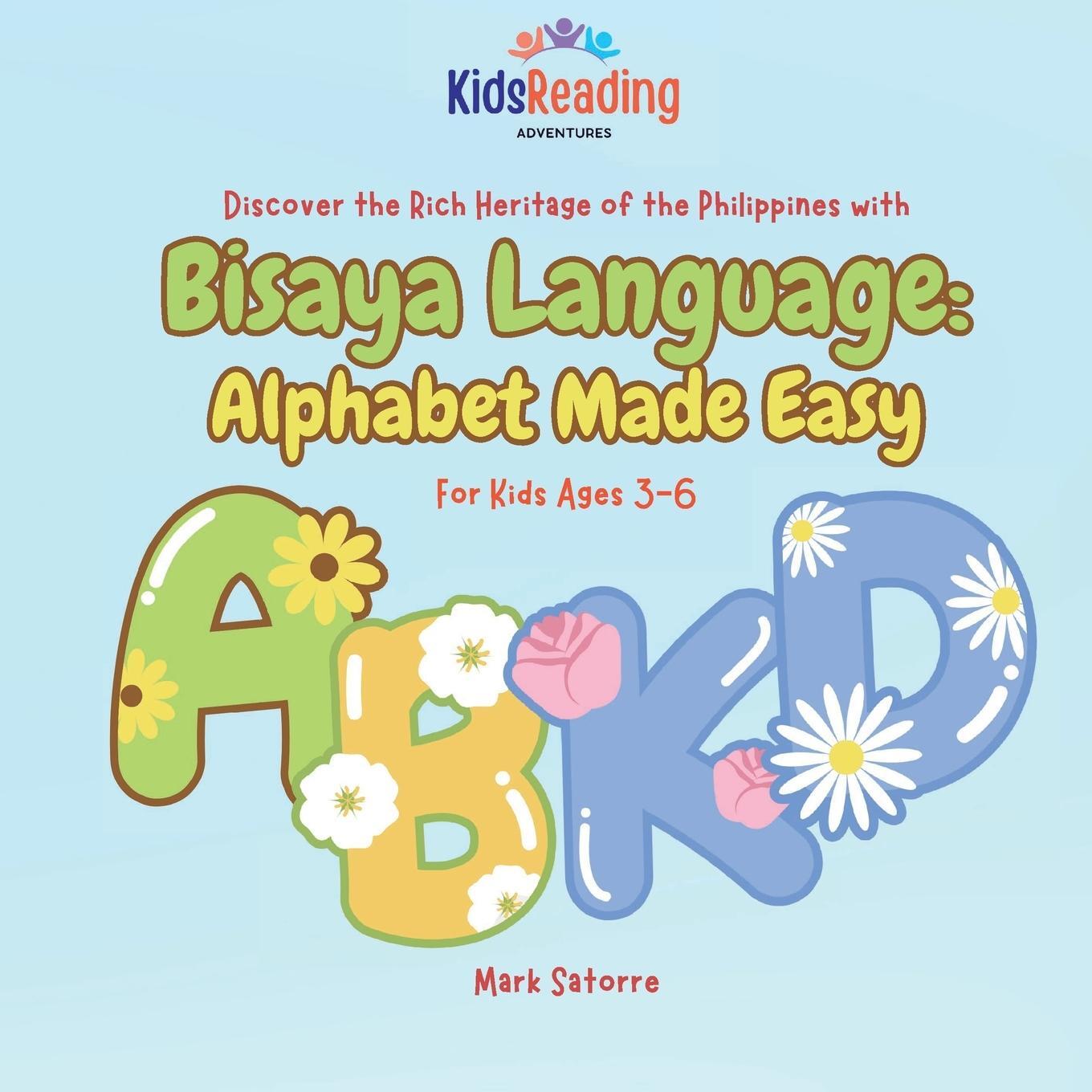 Cover: 9798330289172 | Bisaya Language | Alphabet Made Easy | Mark Satorre | Taschenbuch