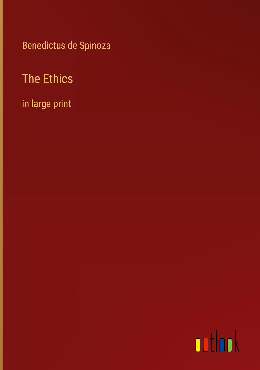 Cover: 9783368306397 | The Ethics | in large print | Benedictus De Spinoza | Buch | Englisch