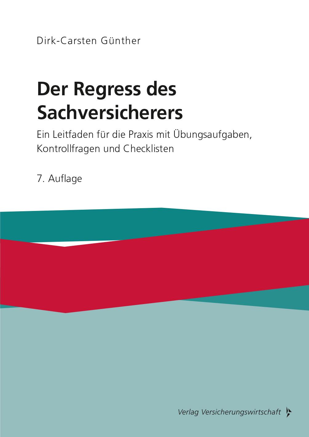 Cover: 9783963294297 | Der Regress des Sachversicherers | Dirk-Carsten Günther | Buch | XV