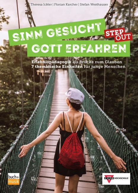 Cover: 9783866872295 | Sinn gesucht - Gott erfahren STEP OUT | Theresa Ickler (u. a.) | Buch