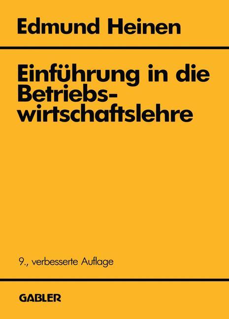 Cover: 9783322829290 | Einführung in die Betriebswirtschaftslehre | Edmund Heinen | Buch