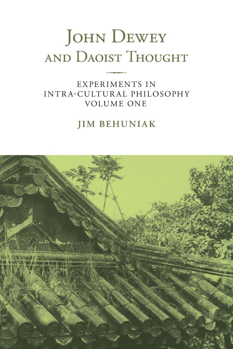 Cover: 9781438474502 | John Dewey and Daoist Thought | Jim Behuniak | Taschenbuch | Paperback