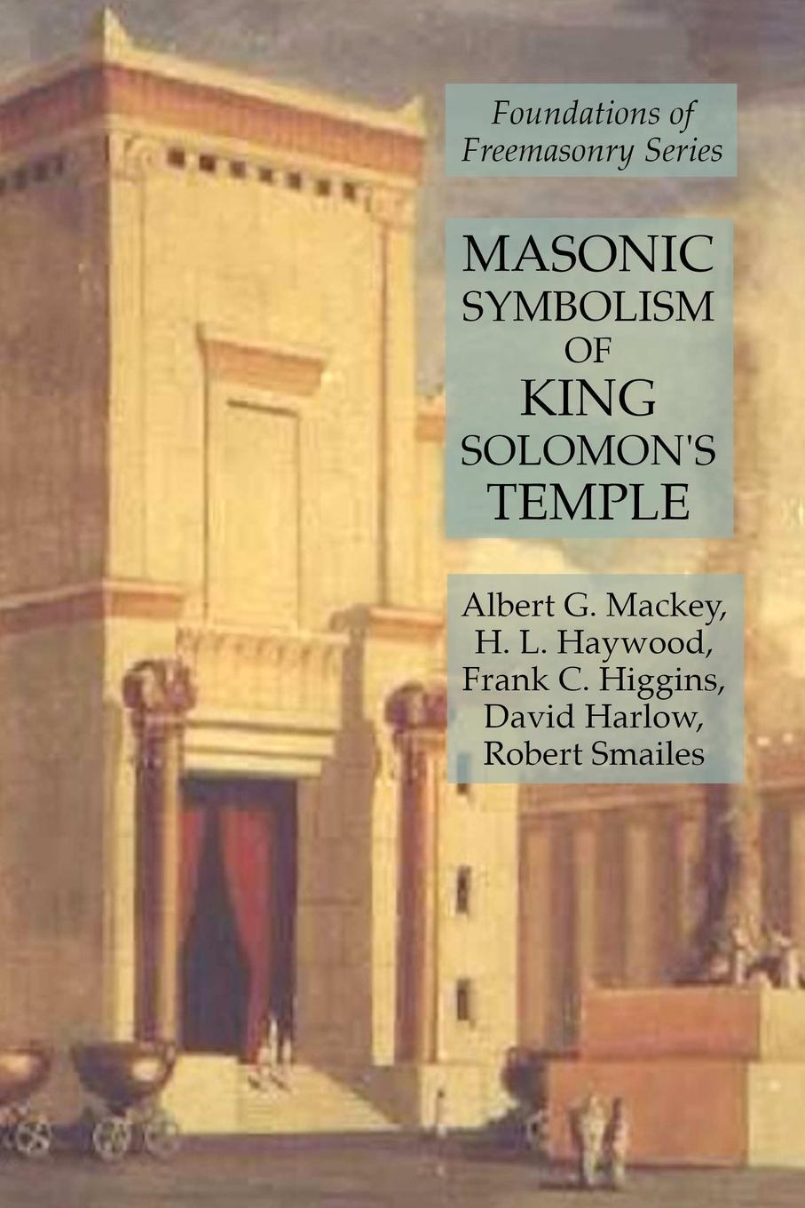 Cover: 9781631184420 | Masonic Symbolism of King Solomon's Temple | Frank C. Higgins (u. a.)