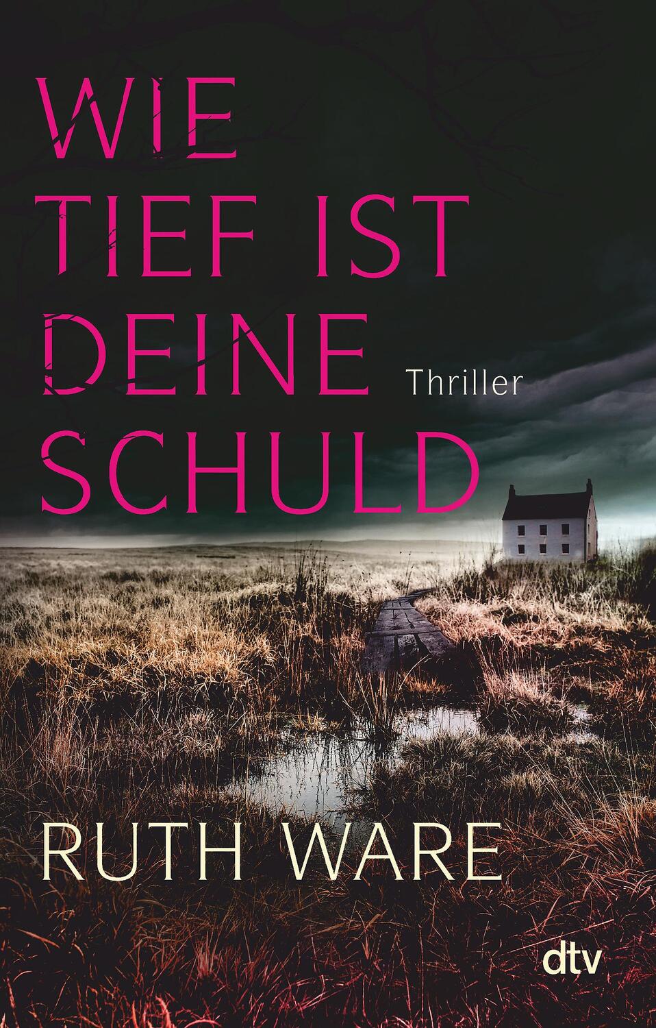 Cover: 9783423218146 | Wie tief ist deine Schuld | Ruth Ware | Taschenbuch | 448 S. | Deutsch