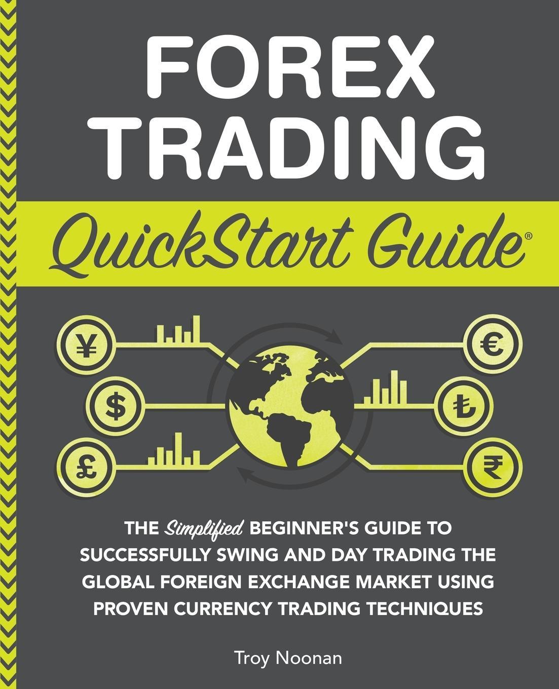 Cover: 9781636100128 | Forex Trading QuickStart Guide | Troy Noonan | Taschenbuch | Englisch