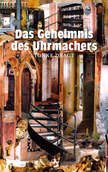 Cover: 9783772525117 | Das Geheimnis des Uhrmachers | Tonke Dragt | Buch | Deutsch | 2010