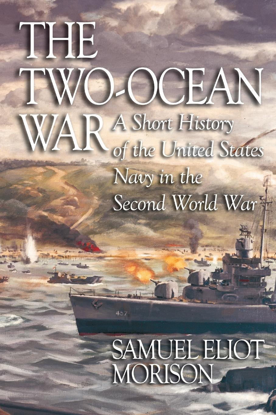 Cover: 9781591145240 | The Two-Ocean War | Estate Of Samuel Eliot Morison | Taschenbuch