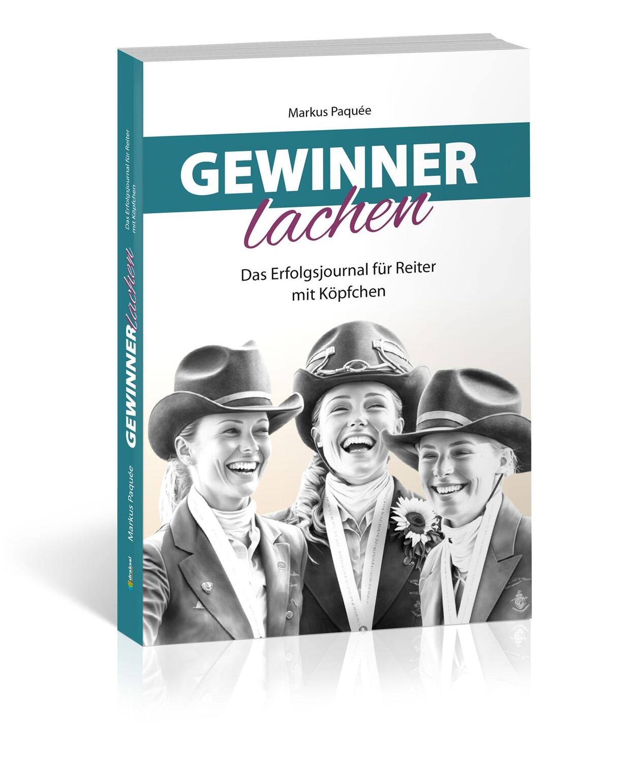 Cover: 9783862433193 | Gewinner lachen | Das Erfolgsjournal für Reiter mit Köpfchen | Paquée